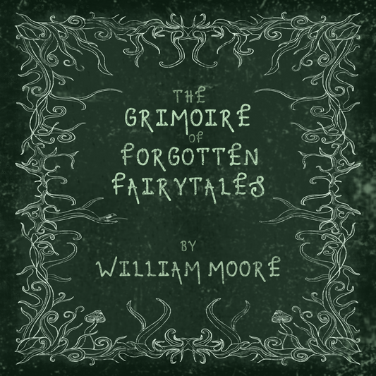 The Grimoire of Forgotten Fairytales (Audiobook)